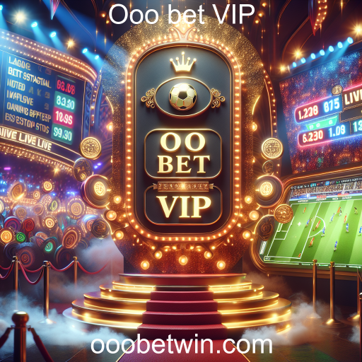 Emoção e Interatividade: Apostas Ao Vivo no Ooo bet VIP